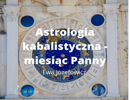 Astrologia kabalistyczna - miesiąc Panny