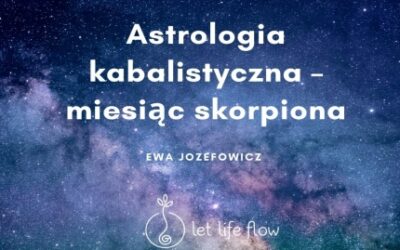 Astrologia kabalistyczna – miesiąc skorpiona