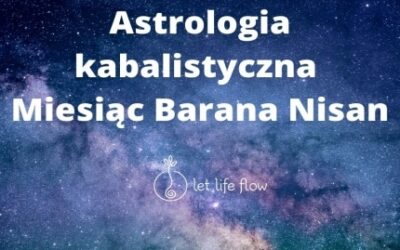 Astrologia kabalistyczna – miesiąc Barana -Nisan.